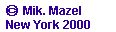  Mik.Mazel; New York 2000